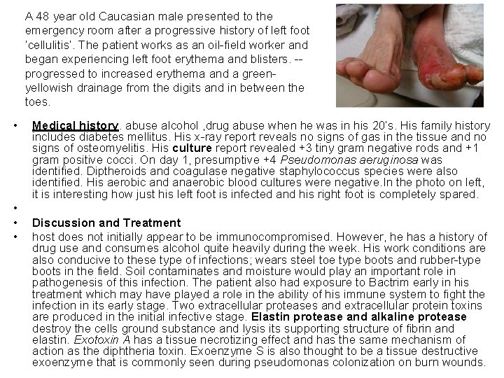 A 48 year old Caucasian male presented to the emergency room after a progressive