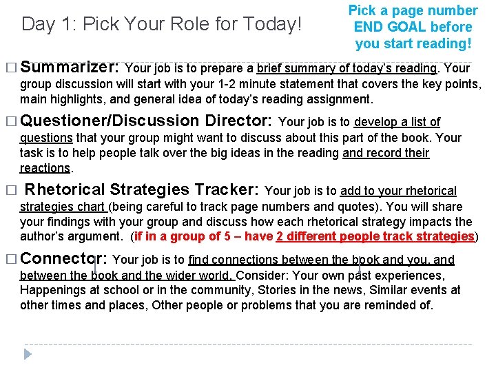 Day 1: Pick Your Role for Today! Pick a page number END GOAL before