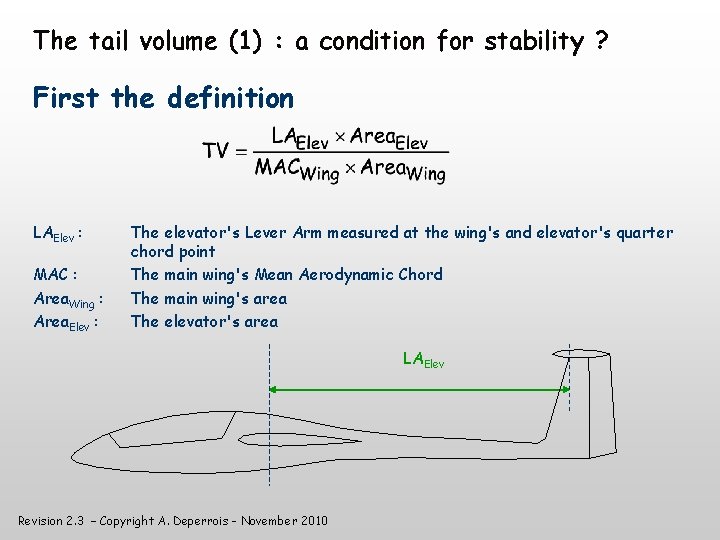 The tail volume (1) : a condition for stability ? First the definition LAElev