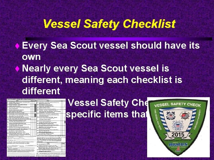 Vessel Safety Checklist Every Sea Scout vessel should have its own Nearly every Sea