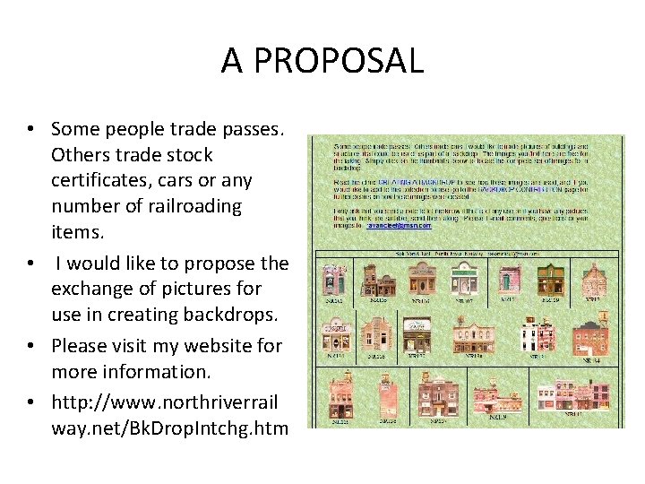 A PROPOSAL • Some people trade passes. Others trade stock certificates, cars or any