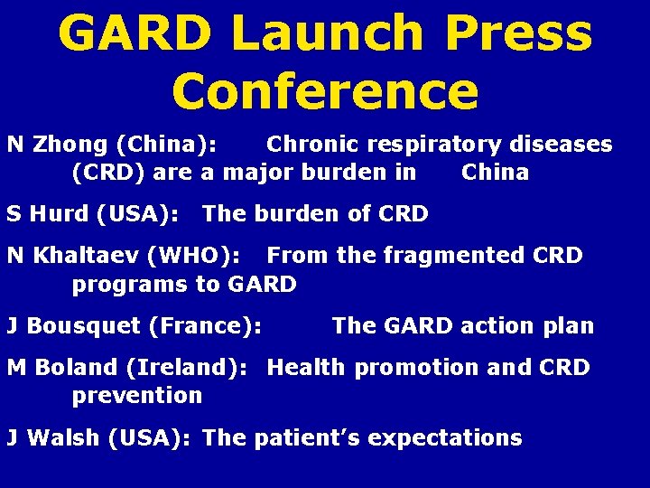 GARD Launch Press Conference N Zhong (China): Chronic respiratory diseases (CRD) are a major