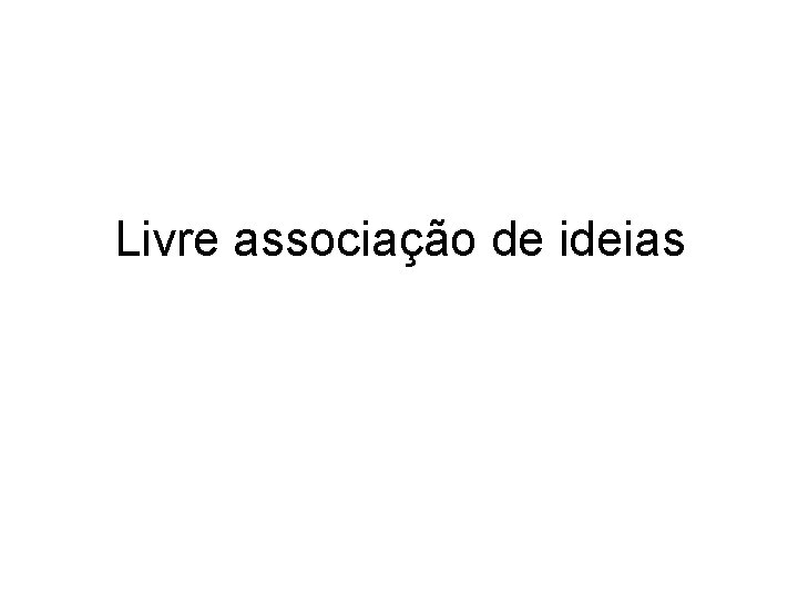 Livre associação de ideias 