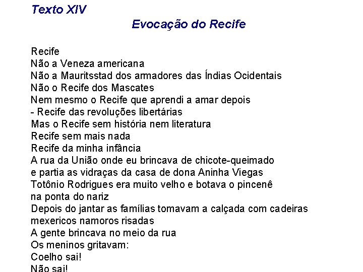 Texto XIV Evocação do Recife Não a Veneza americana Não a Mauritsstad dos armadores