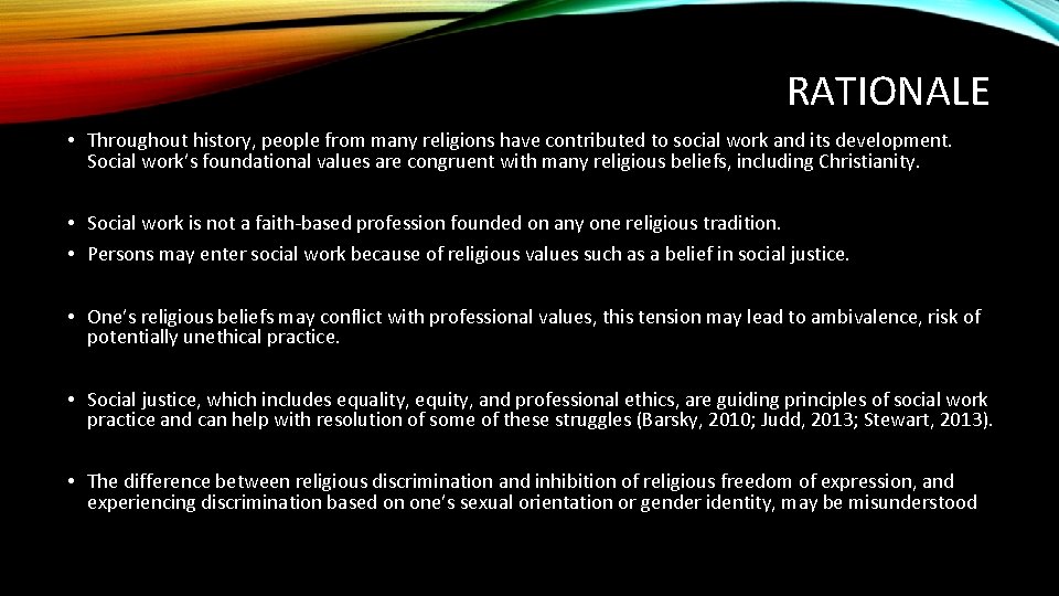 RATIONALE • Throughout history, people from many religions have contributed to social work and
