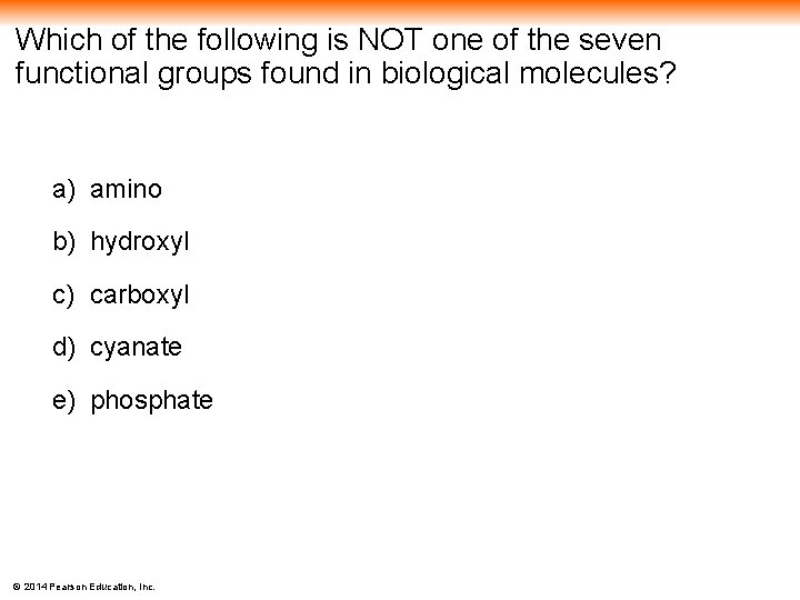 Which of the following is NOT one of the seven functional groups found in