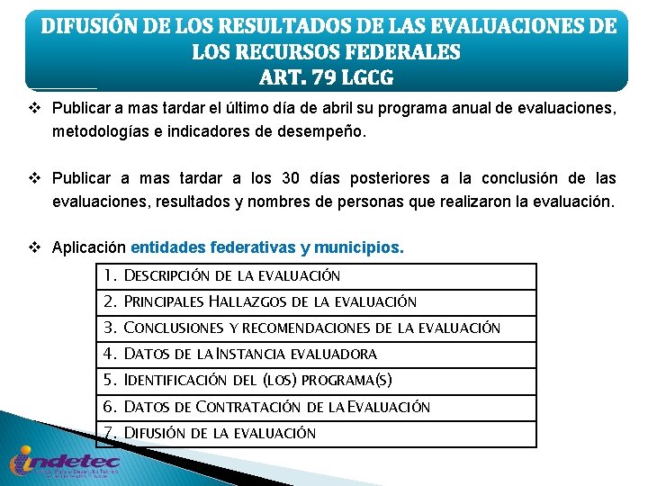 DIFUSIÓN DE LOS RESULTADOS DE LAS EVALUACIONES DE LOS RECURSOS FEDERALES ART. 79 LGCG
