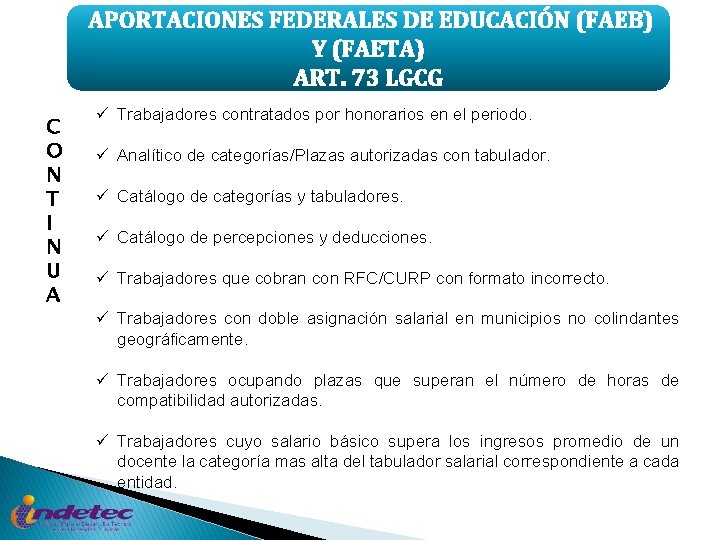APORTACIONES FEDERALES DE EDUCACIÓN (FAEB) Y (FAETA) ART. 73 LGCG C O N T