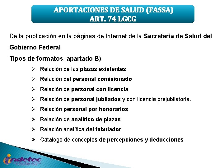 APORTACIONES DE SALUD (FASSA) ART. 74 LGCG De la publicación en la páginas de