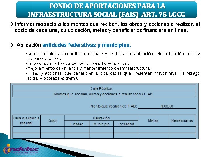 FONDO DE APORTACIONES PARA LA INFRAESTRUCTURA SOCIAL (FAIS) ART. 75 LGCG v Informar respecto