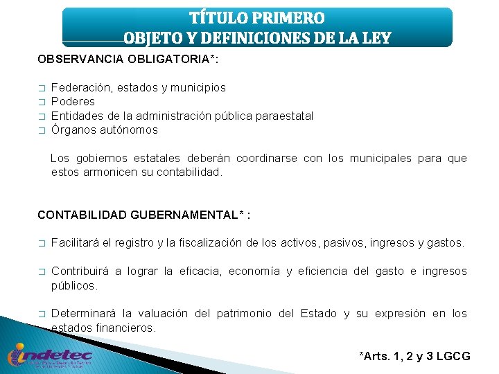TÍTULO PRIMERO OBJETO Y DEFINICIONES DE LA LEY OBSERVANCIA OBLIGATORIA*: � � Federación, estados