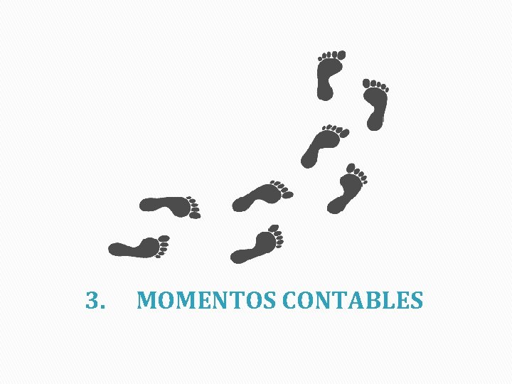 3. MOMENTOS CONTABLES 