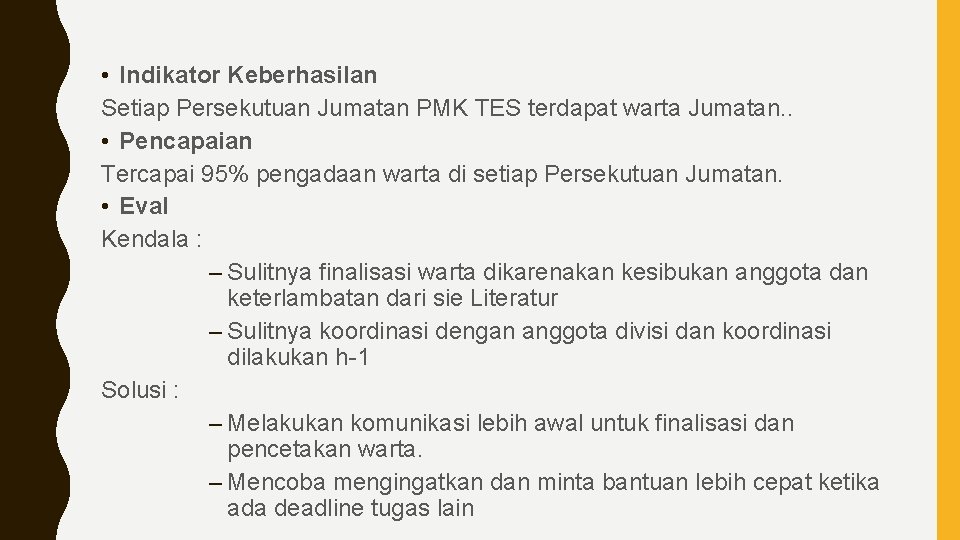  • Indikator Keberhasilan Setiap Persekutuan Jumatan PMK TES terdapat warta Jumatan. . •