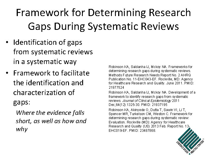 Framework for Determining Research Gaps During Systematic Reviews • Identification of gaps from systematic