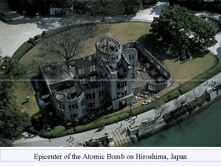 Epicenter of the Atomic Bomb on Hiroshima, Japan 