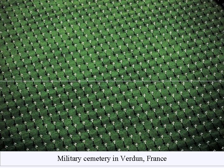 Military cemetery in Verdun, France 
