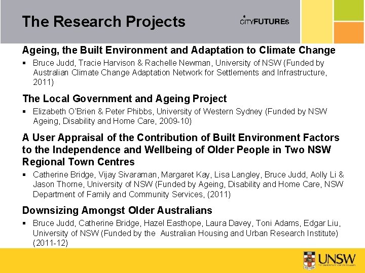 The Research Projects Ageing, the Built Environment and Adaptation to Climate Change § Bruce