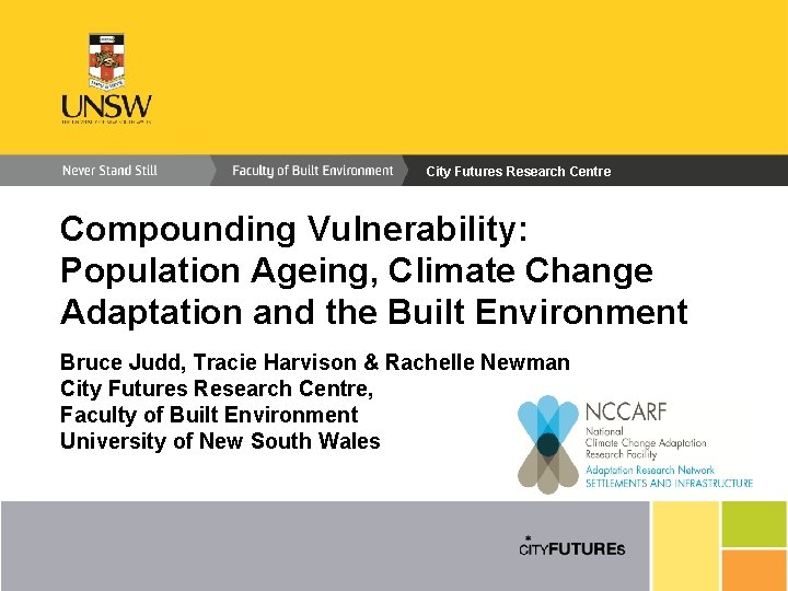 City Futures Research Centre Compounding Vulnerability: Population Ageing, Climate Change Adaptation and the Built