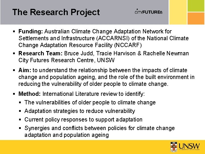 The Research Project § Funding: Australian Climate Change Adaptation Network for Settlements and Infrastructure
