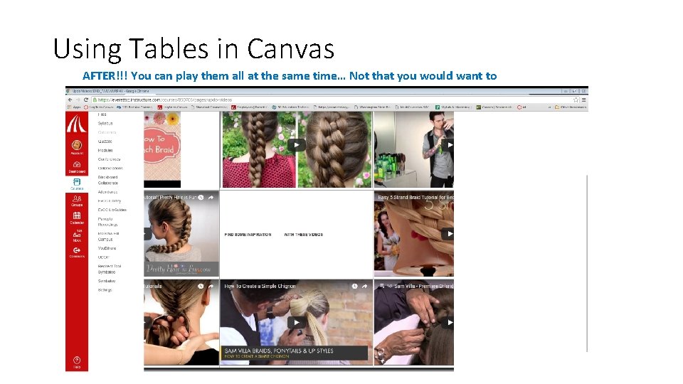 Using Tables in Canvas AFTER!!! You can play them all at the same time…