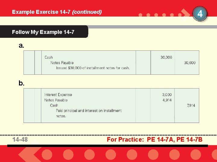 Example Exercise 14 -7 (continued) 4 Follow My Example 14 -7 a. b. 14