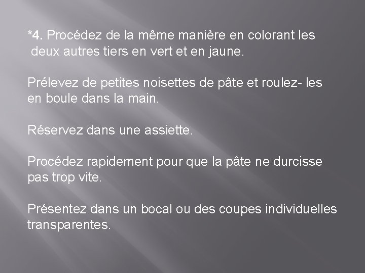 *4. Procédez de la même manière en colorant les deux autres tiers en vert