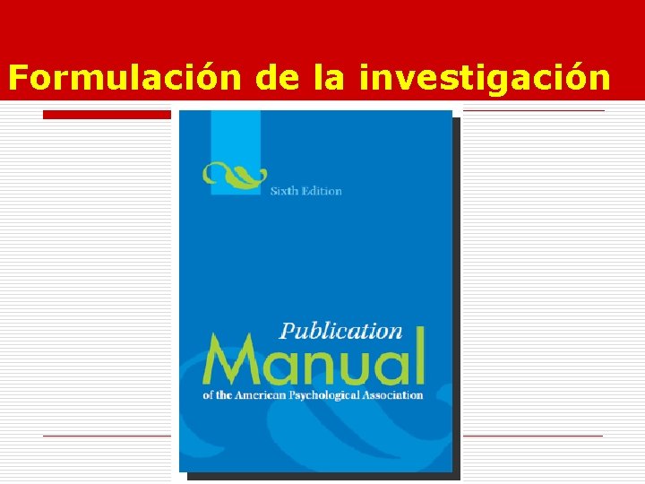 Formulación de la investigación 