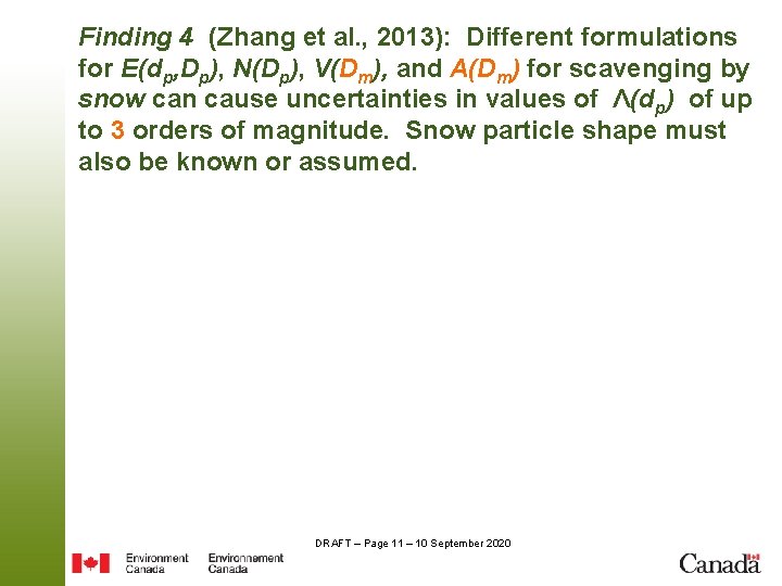 Finding 4 (Zhang et al. , 2013): Different formulations for E(dp, Dp), N(Dp), V(Dm),