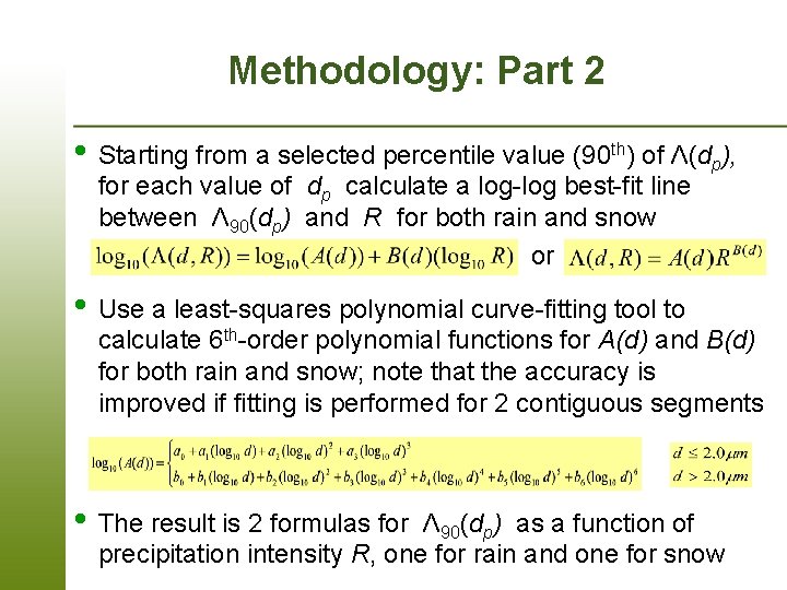 Methodology: Part 2 • Starting from a selected percentile value (90 th) of Λ(dp),