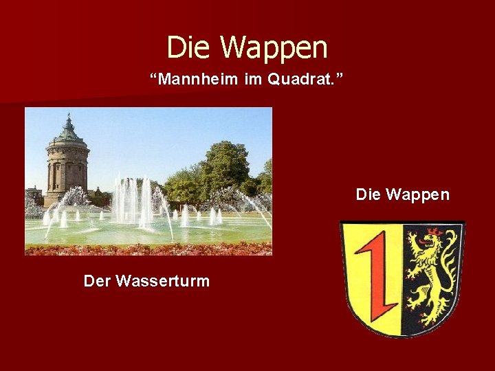 Die Wappen “Mannheim im Quadrat. ” Die Wappen Der Wasserturm 