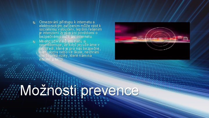  Omezování přístupu k internetu a elektronickým zařízením může vést k sociálnímu vyloučení, lepším