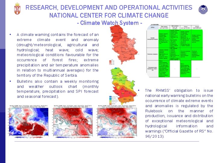 RESEARCH, DEVELOPMENT AND OPERATIONAL ACTIVITIES NATIONAL CENTER FOR CLIMATE CHANGE - Climate Watch System