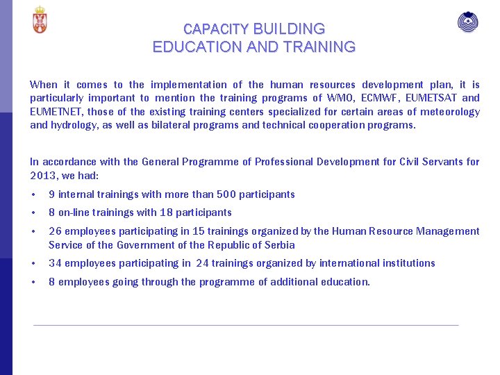 CAPACITY BUILDING EDUCATION AND TRAINING When it comes to the implementation of the human