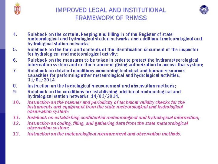 IMPROVED LEGAL AND INSTITUTIONAL FRAMEWORK OF RHMSS 4. 5. 6. 7. 8. 9. 10.