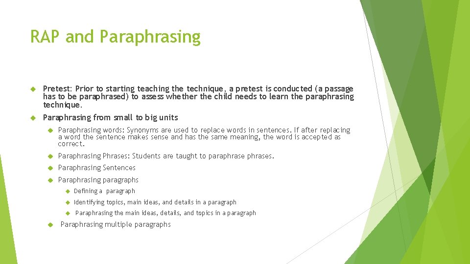 RAP and Paraphrasing Pretest: Prior to starting teaching the technique, a pretest is conducted