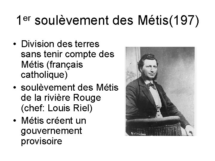 1 er soulèvement des Métis(197) • Division des terres sans tenir compte des Métis