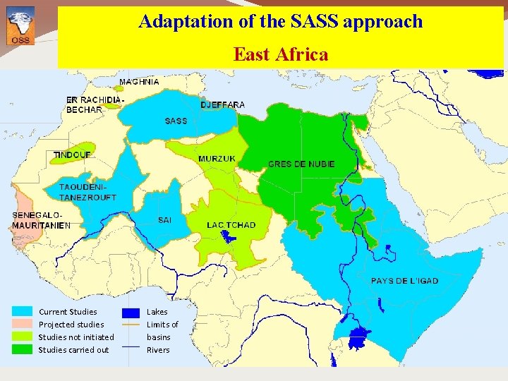 Adaptation of the SASS approach East Africa Current Studies Projected studies Studies not initiated