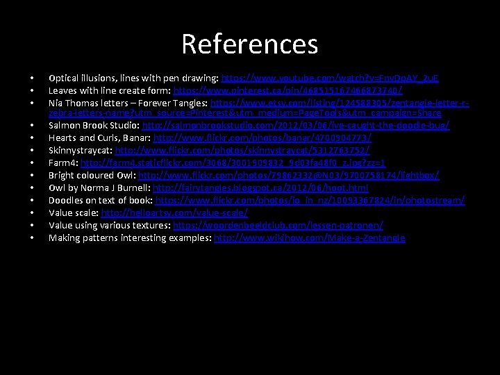 References • • • • Optical illusions, lines with pen drawing: https: //www. youtube.