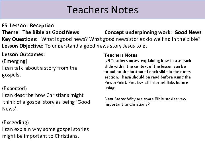 Teachers Notes FS Lesson : Reception Theme: The Bible as Good News Concept underpinning