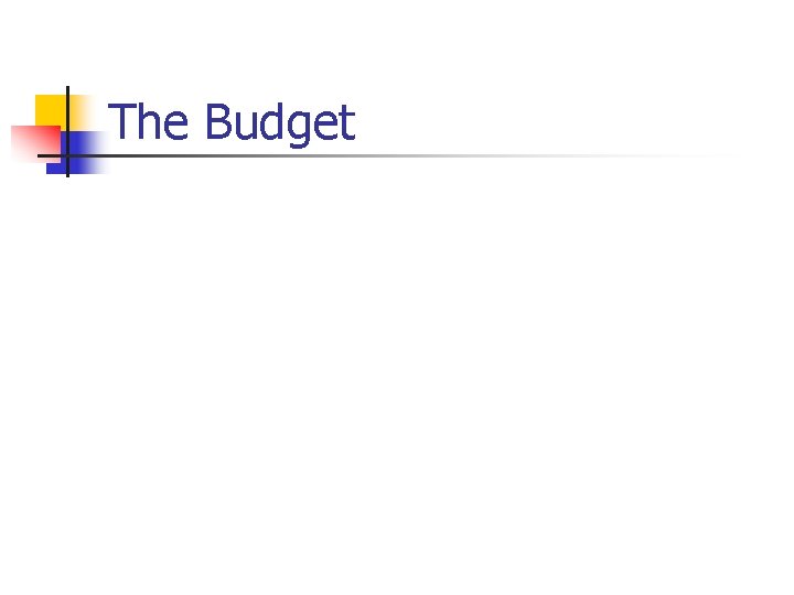 The Budget 
