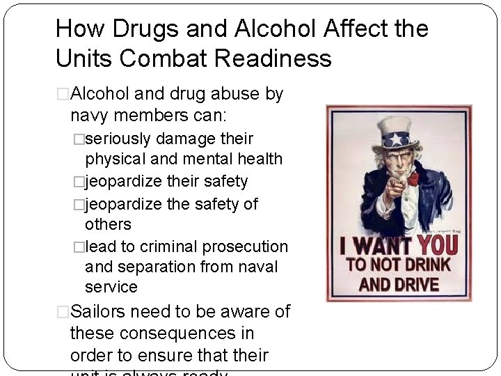 How Drugs and Alcohol Affect the Units Combat Readiness �Alcohol and drug abuse by