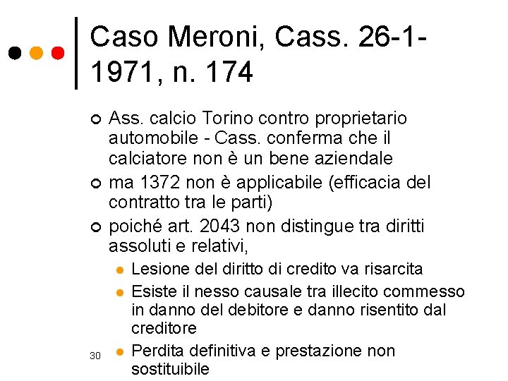 Caso Meroni, Cass. 26 -11971, n. 174 ¢ ¢ ¢ Ass. calcio Torino contro