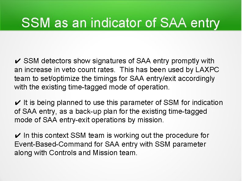 SSM as an indicator of SAA entry ✔ SSM detectors show signatures of SAA