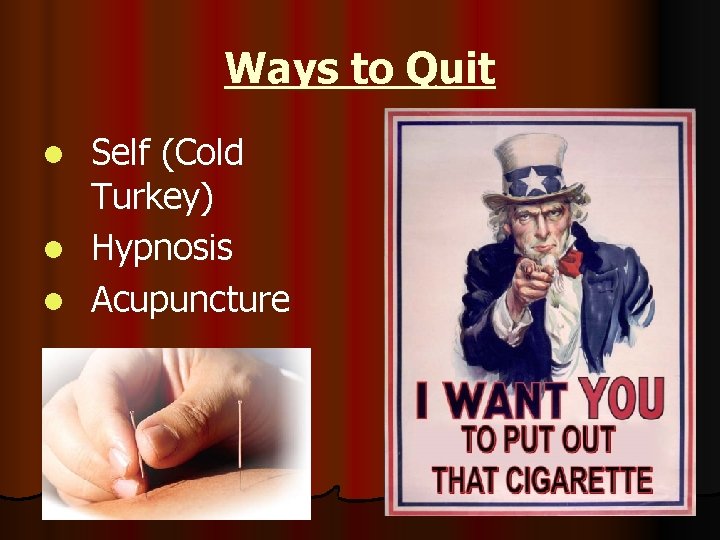 Ways to Quit Self (Cold Turkey) l Hypnosis l Acupuncture l 