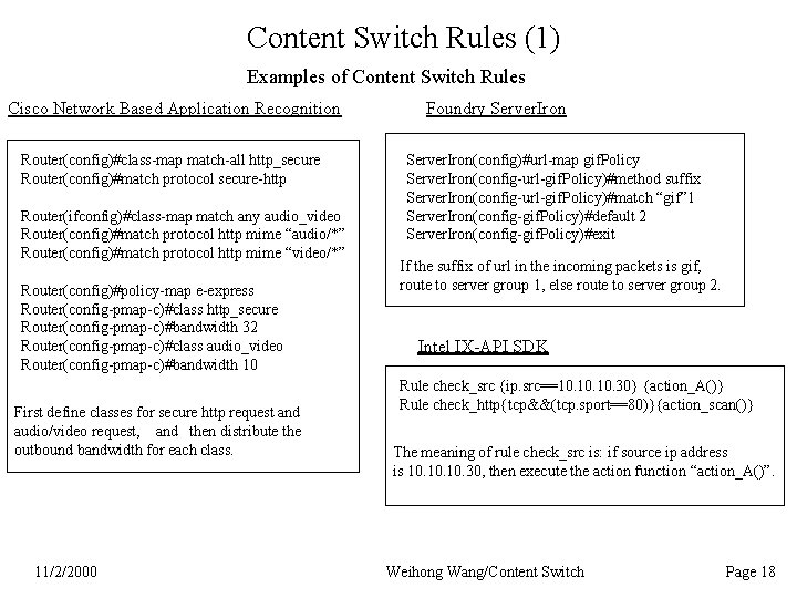 Content Switch Rules (1) Examples of Content Switch Rules Cisco Network Based Application Recognition