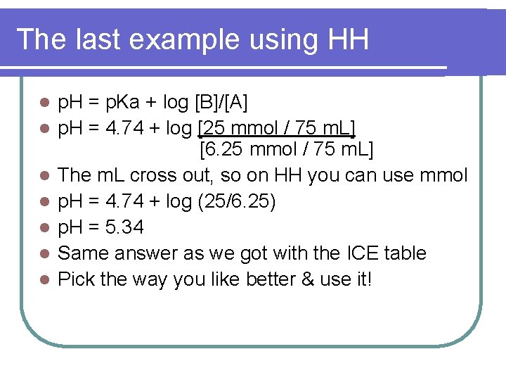 The last example using HH l l l l p. H = p. Ka