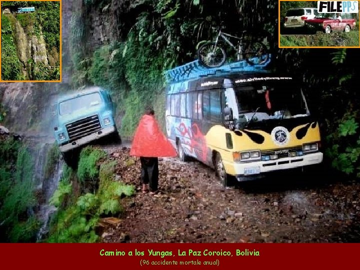 Camino a los Yungas, La Paz Coroico, Bolivia (96 accidente mortale anual) 