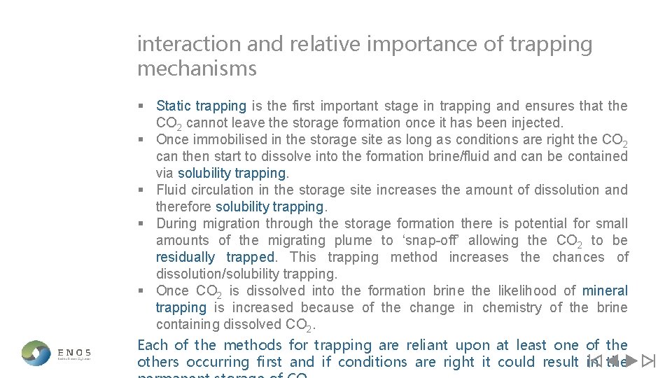 interaction and relative importance of trapping mechanisms § Static trapping is the first important