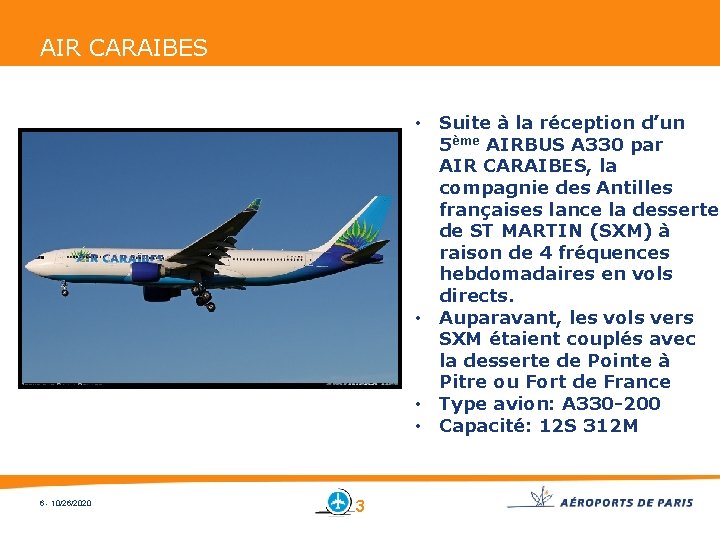 AIR CARAIBES • Suite à la réception d’un 5ème AIRBUS A 330 par AIR