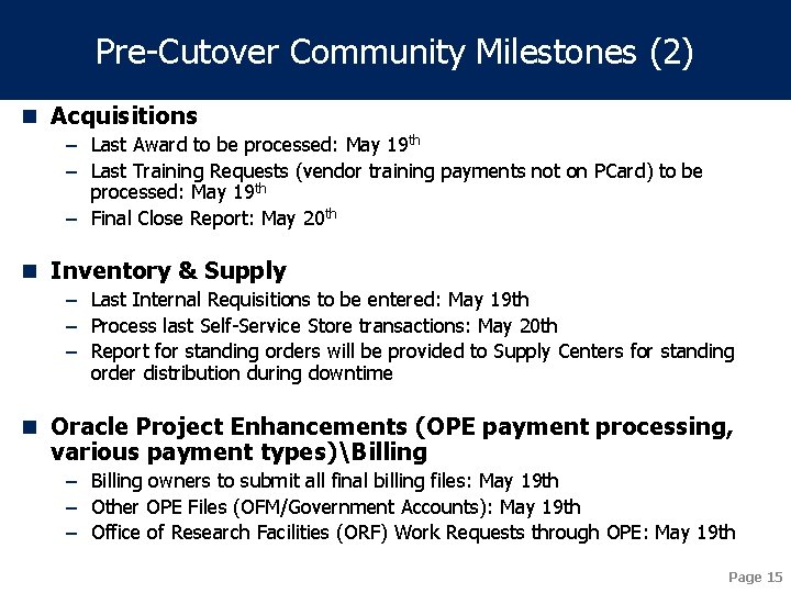 Pre-Cutover Community Milestones (2) n Acquisitions – Last Award to be processed: May 19